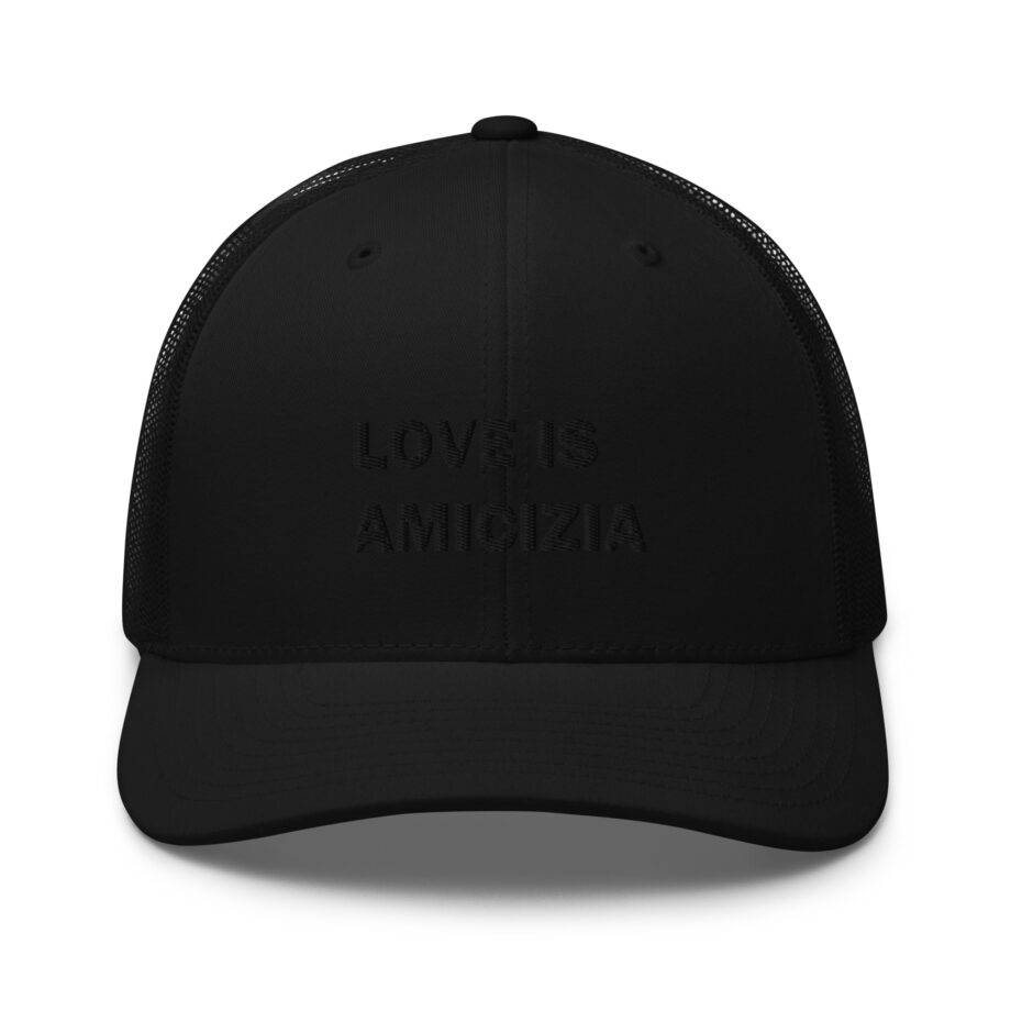 Love is amicizia trucker hat embroidered