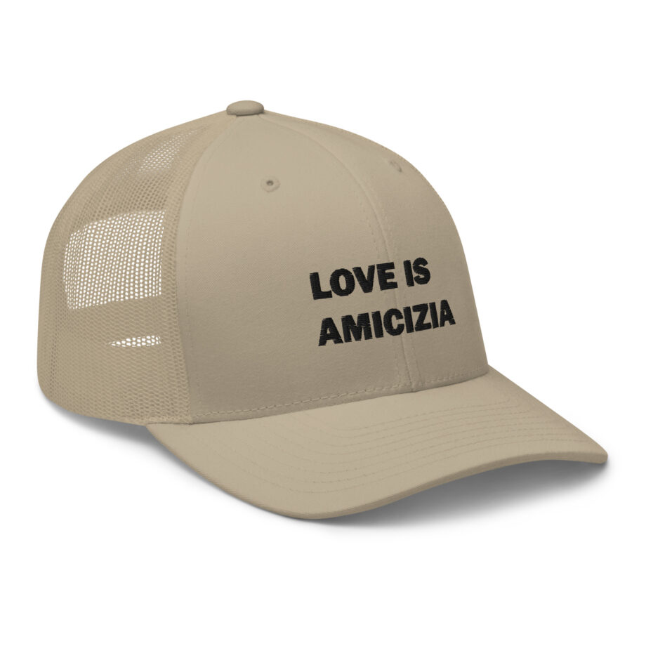 Love is amicizia trucker hat embroidered