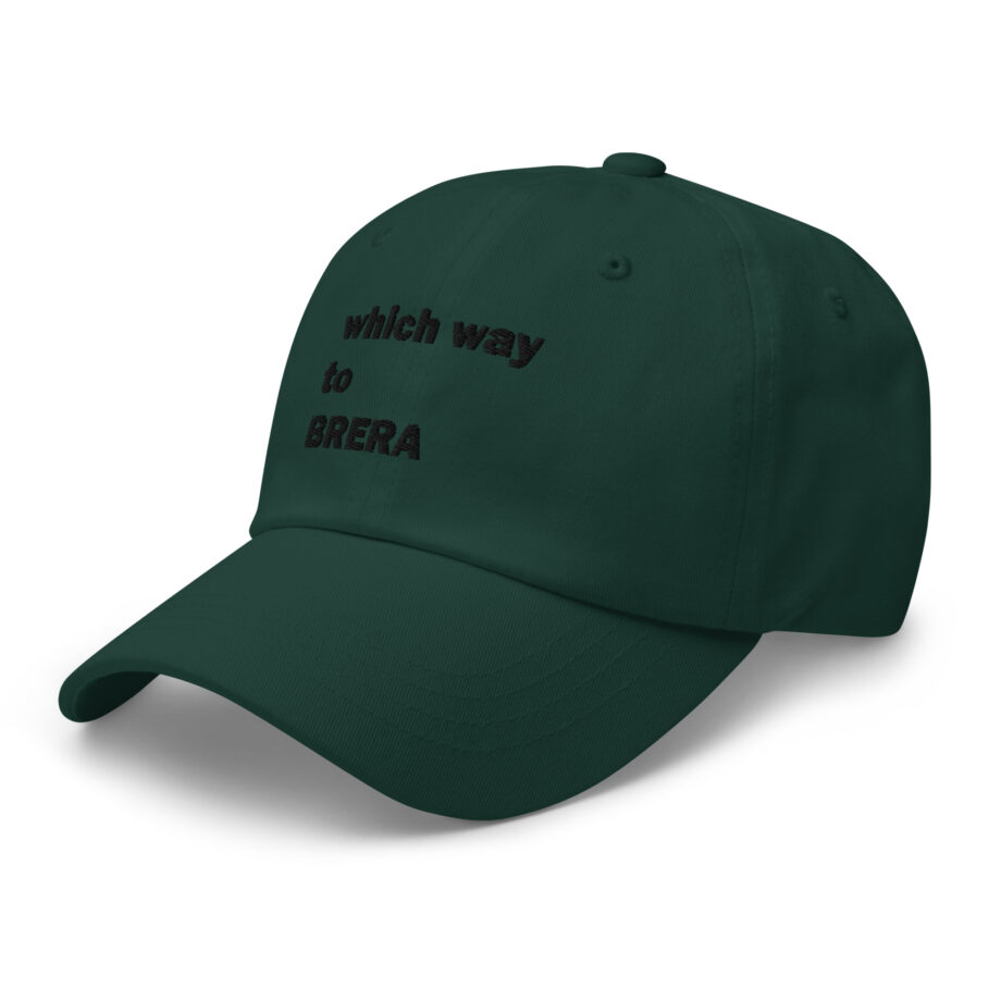 Which way to BRERA dad hat embroidered