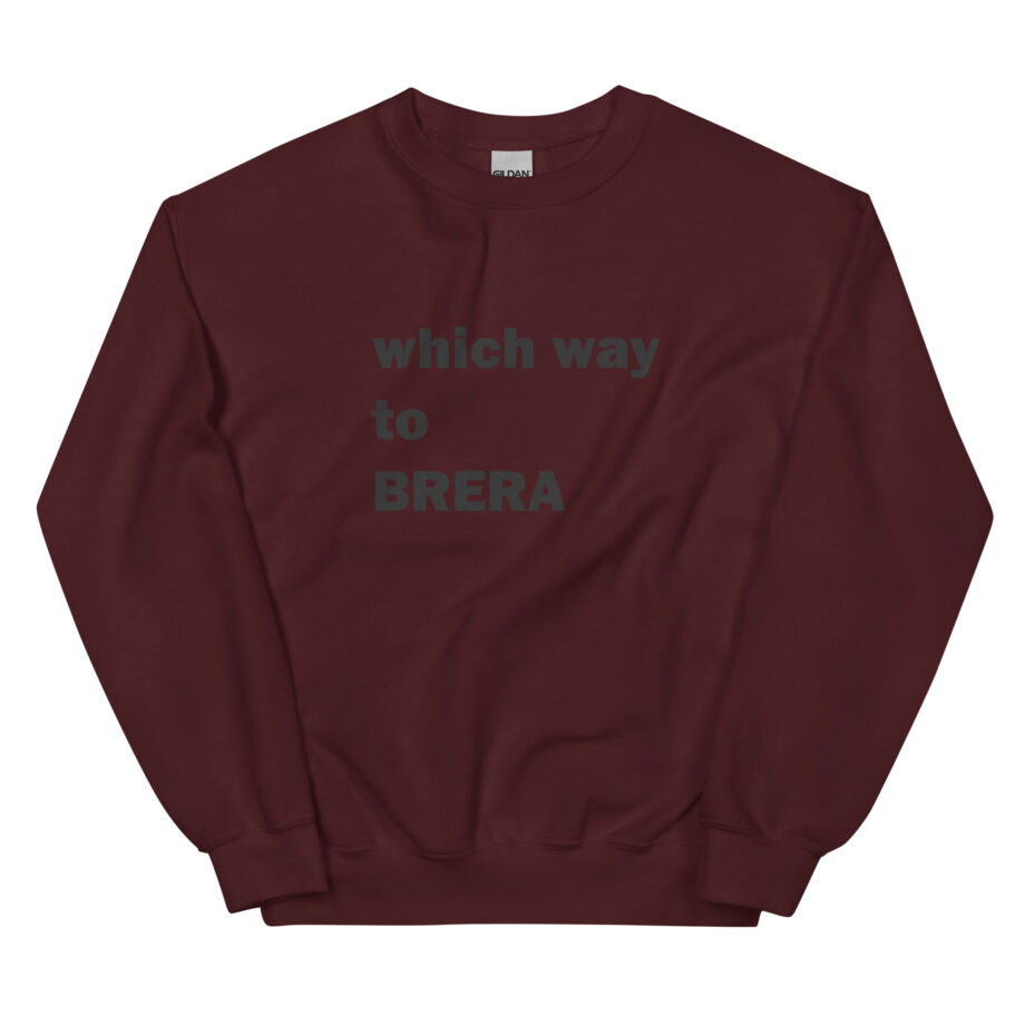 Which way to BRERA unisex sweatshirt