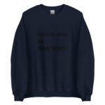 Which way to SAN SIRO unisex sweatshirt